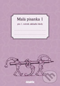 Malá písanka 1 pro 1. ročník základní školy - Jitka Halasová, Didaktis