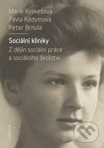 Levně Sociální kliniky (Z dějin sociální práce a sociálního školství) - kniha z kategorie Sociológia