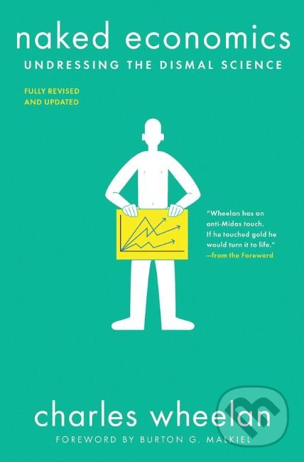 Levně Naked Economics (Undressing the Dismal Science) - Charles Wheelan - kniha z kategorie Ekonómia
