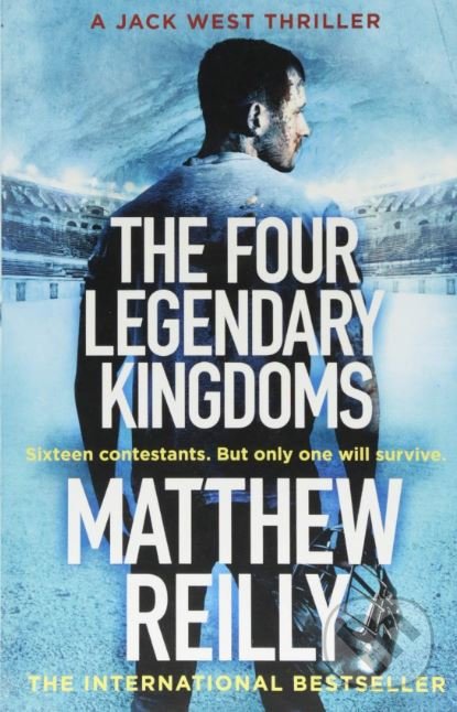 Levně The Four Legendary Kingdoms - Matthew Reilly