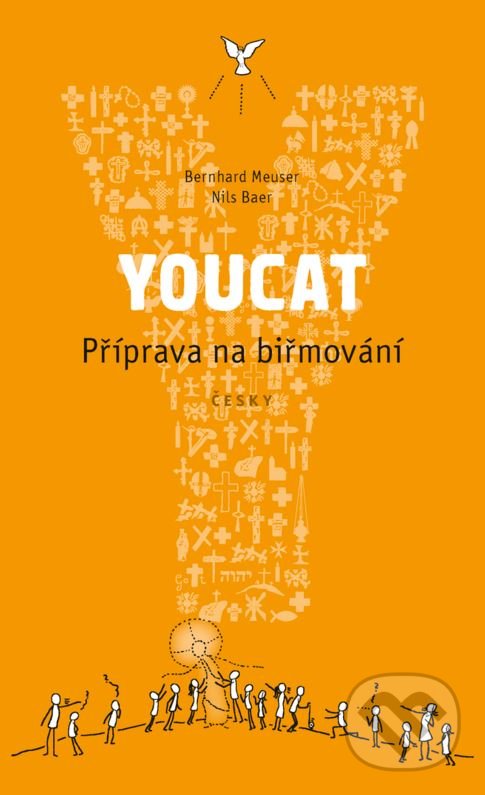 Youcat: Příprava na biřmování - Bernhard Meuser, Nils Baer, Karmelitánské nakladatelství, 2019