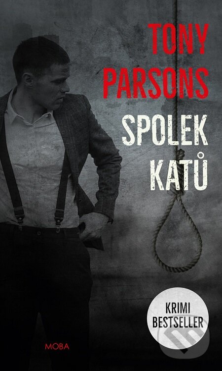 E-kniha: Spolek katů (Tony Parsons). Moba, 2019