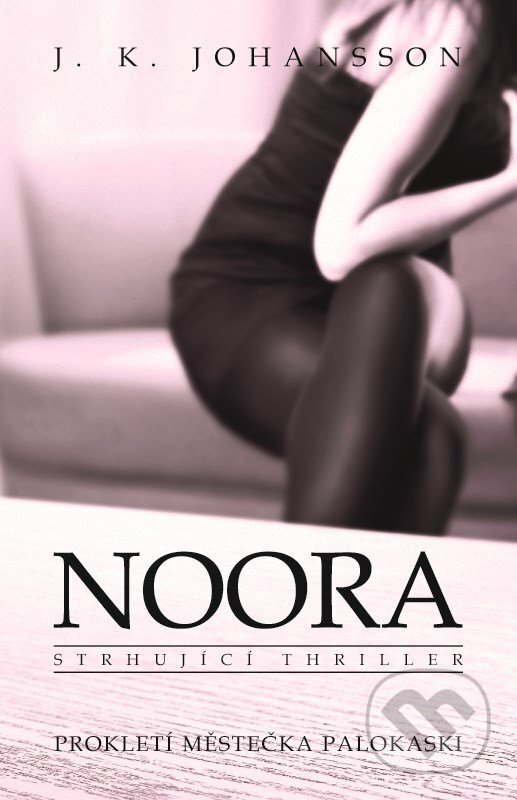 E-kniha: Noora (J.K. Johansson). XYZ, 2015