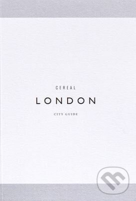 Levně Cereal City Guide: London - kniha z kategorie Sprievodcovia Európou