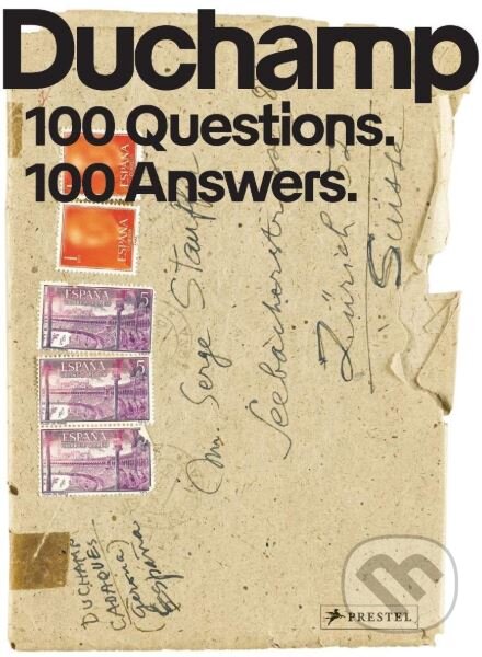 Levně Marcel Duchamp (100 Questions. 100 Answers) - Staatsgalerie Stuttgart, Susanne M.I Kaufmann - kniha z kategorie Umenie, dizajn a architektúra