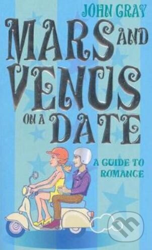 Kniha: Mars and Venus on a Date (John Gray)