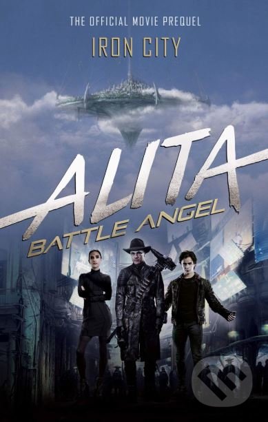 Alita: Battle Angel - Pat Cadigan, Titan Books, 2018