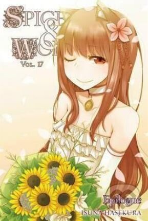 Kniha: Spice and Wolf (Volume 17) (Isuna Hasekura). Yen Press, 2016