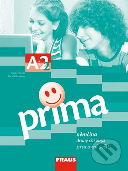 Prima A2/díl 4 Pracovní sešit - Friederike Jin, Lutz Rohrmann, Grammatiki Rizou, Fraus, 2009