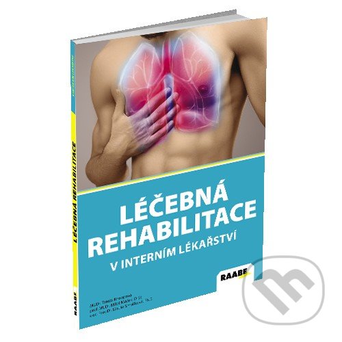 Levně Léčebná rehabilitace v interním lékařství - Tereza Knoppová, Miloš Máček, Libuše Smolíková - kniha z kategorie Fyzioterapia
