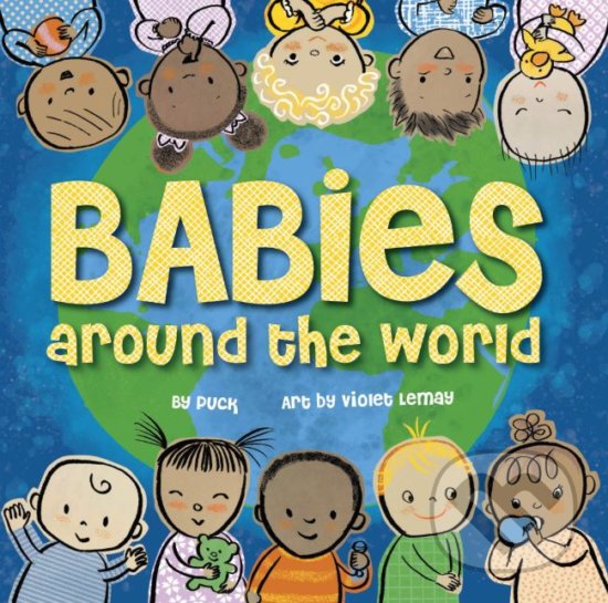 Levně Babies Around the World - kniha z kategorie Naučné knihy