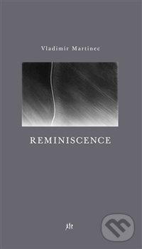 Levně Reminiscence - Vladimír Martinec - kniha z kategorie Poézia