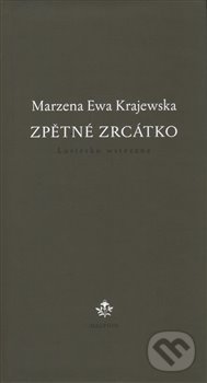 Levně Zpětné zrcátko - Marzena Ewa Krajewska - kniha z kategorie Poézia