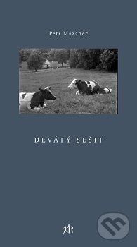 Levně Devátý sešit - Petr Mazanec - kniha z kategorie Poézia