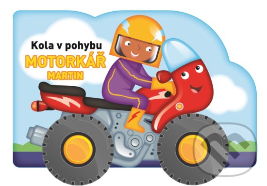 Kola v pohybu - Motorkář Martin