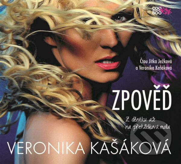 Levně Zpověď: Z děcáku až na přehlídková mola - Veronika Kašáková - audiokniha z kategorie Beletria
