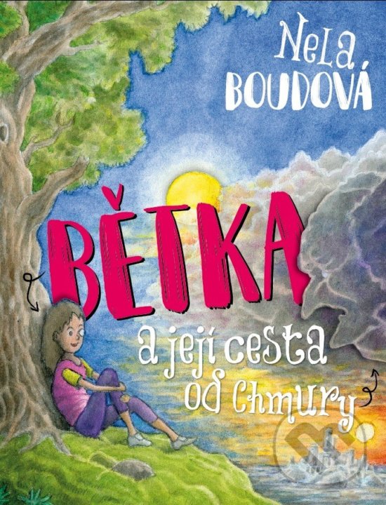 Levně Bětka a její cesta od Chmury - Nela Boudová - kniha z kategorie Beletria