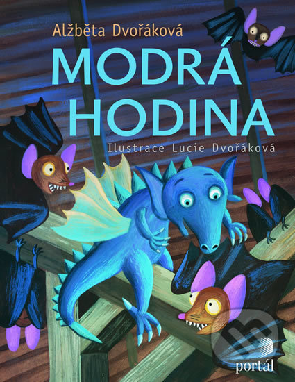 Levně Modrá hodina - Alžběta Dvořáková, Lucie Dvořáková (Ilustrácie) - kniha z kategorie Fantasy