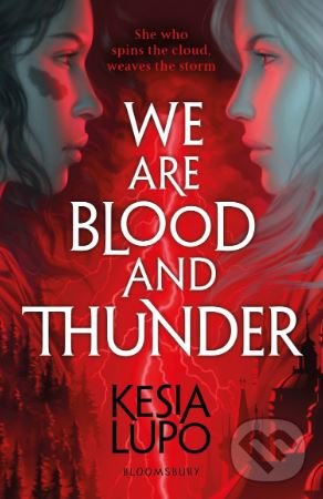 Levně We Are Blood and Thunder - Kesia Lupo - kniha z kategorie Fantasy