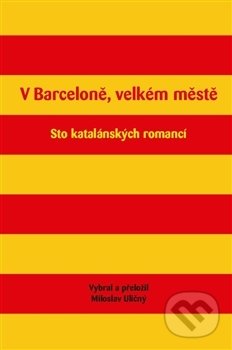 Levně V Barceloně, velkém městě (Sto katalánských romancí) - kniha z kategorie Beletria