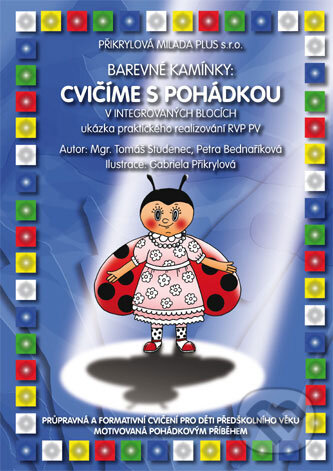 Kniha: Cvičíme s pohádkou (Tomáš Studenec a Petra Bednaříková). Přikrylová Milada Plus