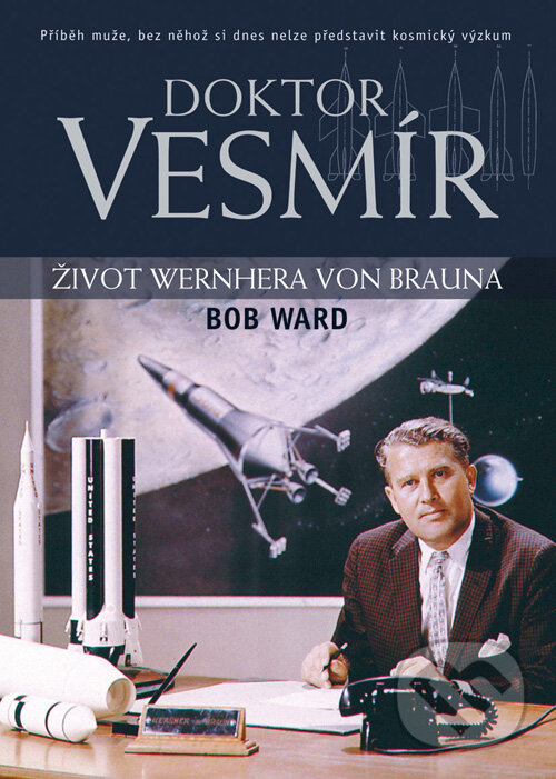 Kniha: Doktor Vesmír (Bob Ward). BB/art, 2008