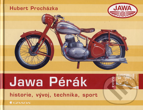 Kniha: Jawa Pérák (Hubert Procházka). Grada, 2009