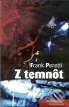Z temnôt - Frank Peretti, Kumran, 2009