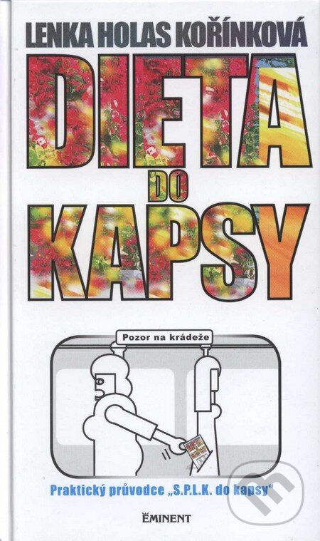 Levně Dieta do kapsy (Praktický průvodce S.P.L.K. do kapsy) - kniha z kategorie Diéty a zdravá výživa