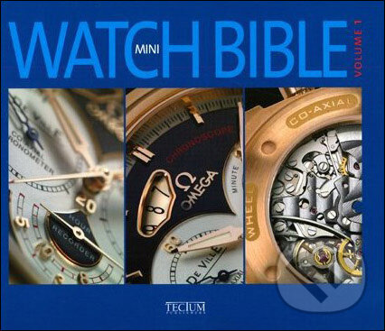 Levně Mini Watch Bible - kniha z kategorie Umenie, dizajn a architektúra