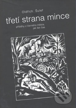 Levně Třetí strana mince (Příběhy z černého města, jak šel čas) - kniha z kategorie Beletria