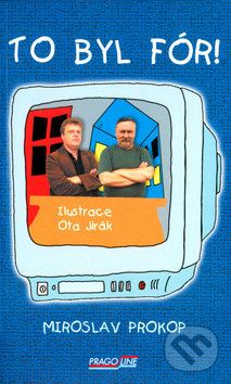 Levně To byl fór! - Miroslav Prokop, Ota Jirák - kniha z kategorie Beletria