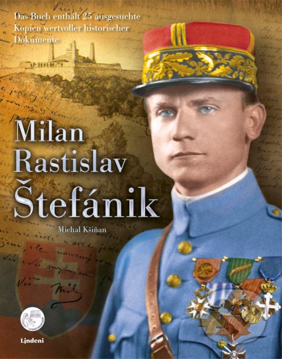 Levně Milan Rastislav Štefánik (nemecké vydanie) - Michal Kšiňan - kniha z kategorie Životopisy