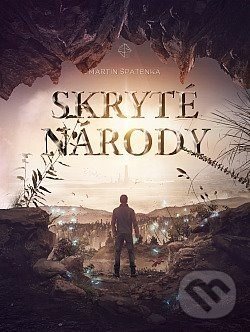 Levně Skryté národy - Martin Špatenka - kniha z kategorie Beletria