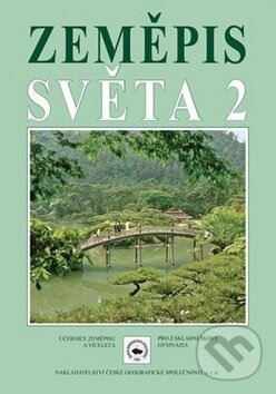 Kniha: Zeměpis světa 2 (Milan Holeček). Česká geografická společnost, 2016