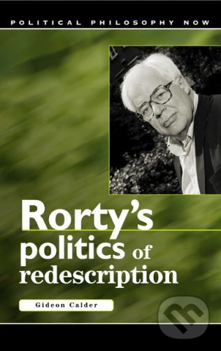 Levně Rorty's Politics of Redescription - Gideon Calder - kniha z kategorie Filozofia