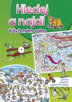 Levně Hledej a najdi: Když mám volno (Spousta zábavných a zajímavých detailů!) - kniha z kategorie Naučné knihy