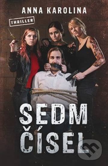 Levně Sedm čísel - Anna Karolina - kniha z kategorie Thrillery