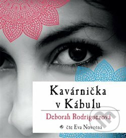 Levně Kavárnička v Kábulu - Deborah Rodriguezová - audiokniha z kategorie Beletria