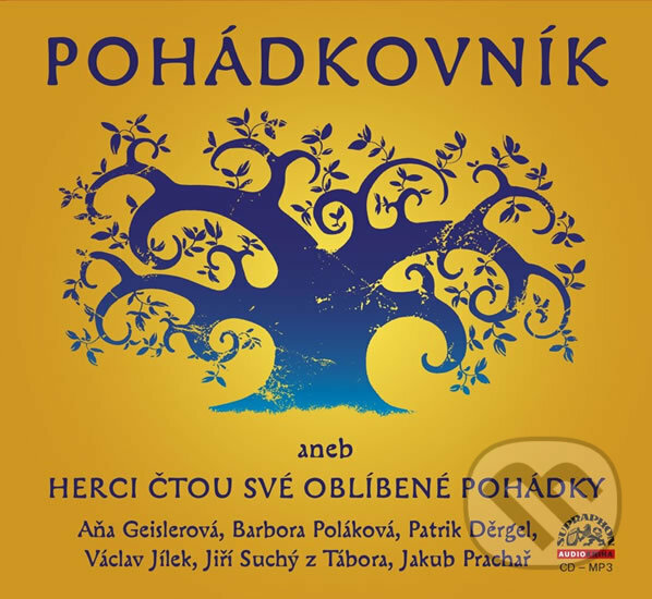 Levně Pohádkovník aneb Herci čtou své oblíbené pohádky (audiokniha) - audiokniha z kategorie Rozprávky