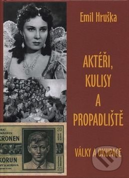 Levně Aktéři, kulisy a propadliště (války a korupce) - Emil Hruška - kniha z kategorie 20. storočia