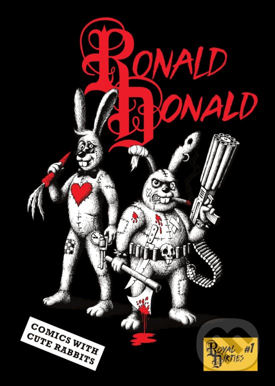 Levně Royal Dirties Comics #1 - Tomáš Roller, Martin Jurík, Tomáš Galata, Michal Ružička - kniha z kategorie Komiksy