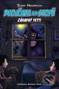 Levně Dvojčata na stopě: Záhadný yetti - Josef Hendrych, Bohumil Fencl (ilustrácie) - kniha z kategorie Detektivky