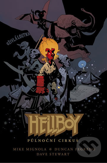 Levně Hellboy - Půlnoční cirkus - Mike Mignola, Duncan Fegredo - kniha z kategorie Komiksy