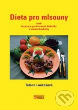 Dieta pro mlsouny - Taťána Lankašová, FUTURA, 2015