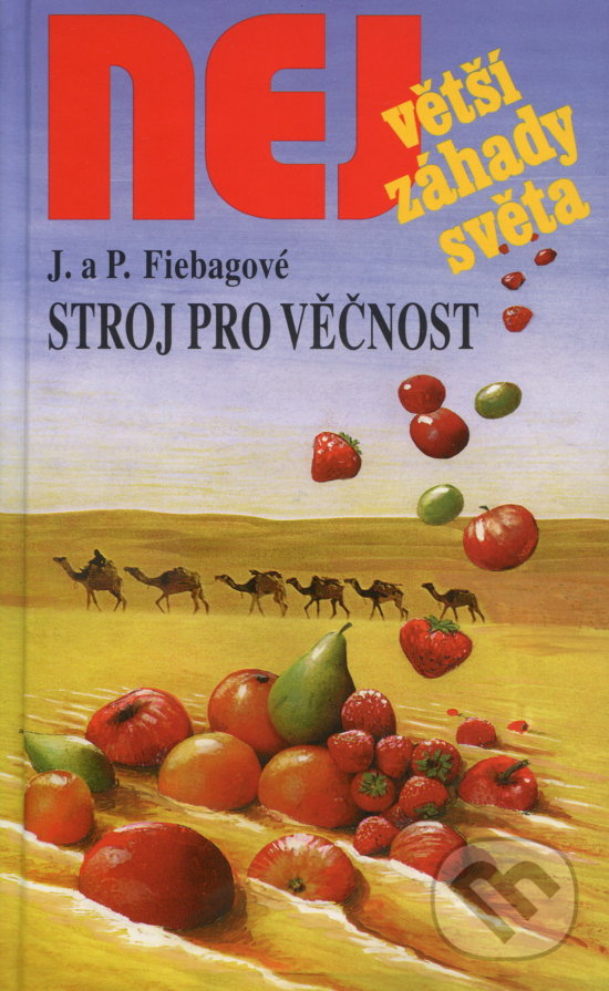 Levně Stroj pro věčnost - Fiebagová - kniha z kategorie Záhady a paranormálne javy
