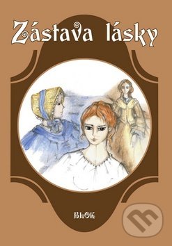 Levně Zástava lásky - Kolektiv autorů - kniha z kategorie Romantické