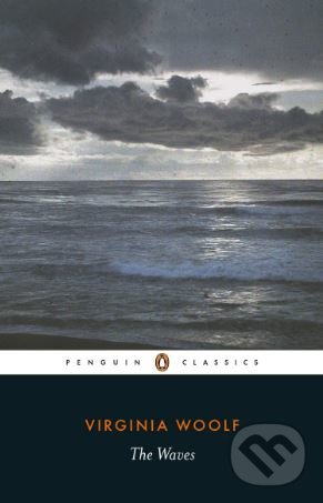 The Waves - Virginia Woolf, Penguin Books, 2019