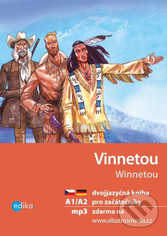 Levně Vinnetou / Winnetou (A1/A2) - Aleš Čuma (ilustrátor), Jana Navrátilová, Karl May