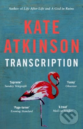Levně Transcription - Kate Atkinson - kniha z kategorie Spoločenská beletria